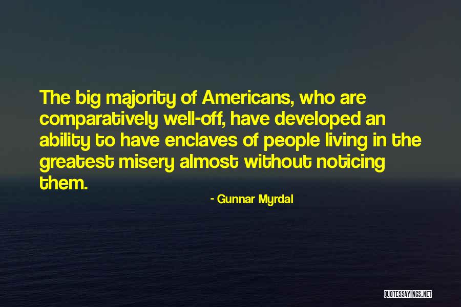 Gunnar Myrdal Quotes 1823557