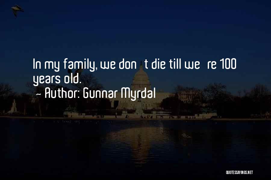 Gunnar Myrdal Quotes 2102170