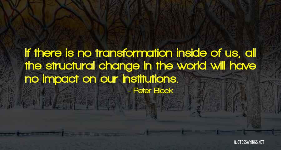 Gunnarsson Carl Quotes By Peter Block Gunnarsson Carl Quotes By Peter Block