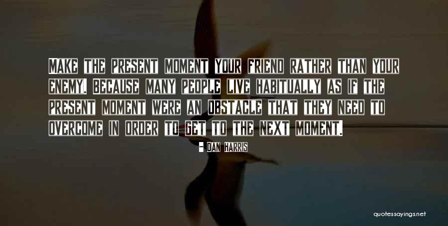 Gunnbjornsfjeld Quotes By Dan Harris Gunnbjornsfjeld Quotes By Dan Harris