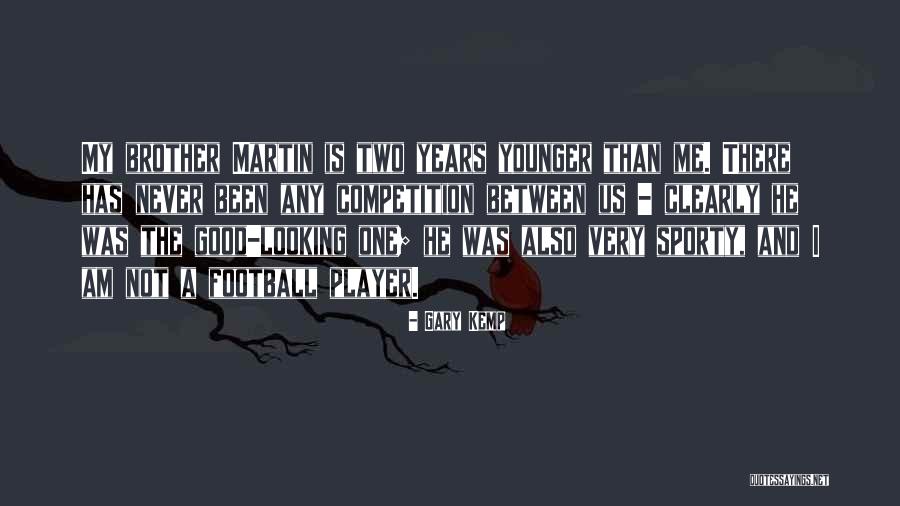 Gunners Up Wingers Quotes By Gary Kemp Gunners Up Wingers Quotes By Gary Kemp