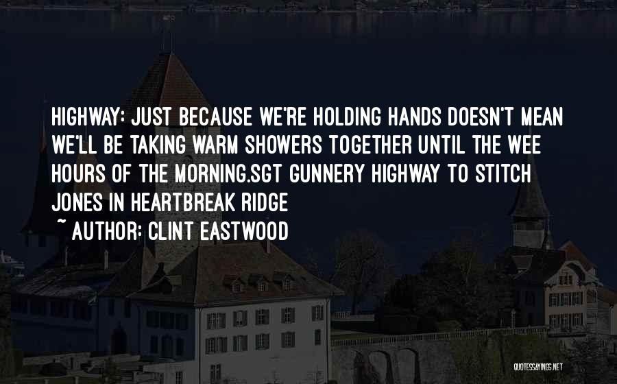 Gunnery Quotes By Clint Eastwood