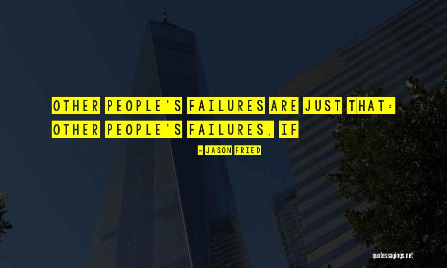 Gunnison Beach Quotes By Jason Fried