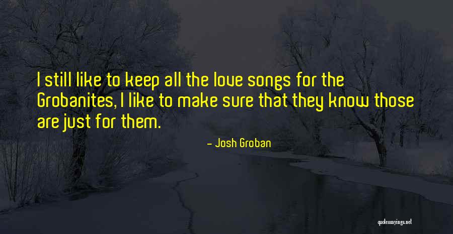 Gunnoe Sausage Quotes By Josh Groban Gunnoe Sausage Quotes By Josh Groban