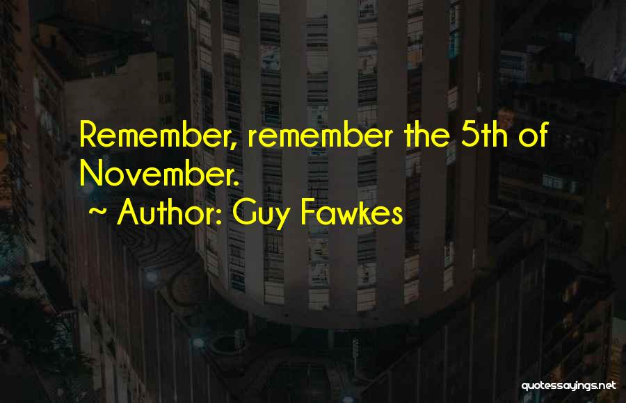 Gunpowder Quotes By Guy Fawkes