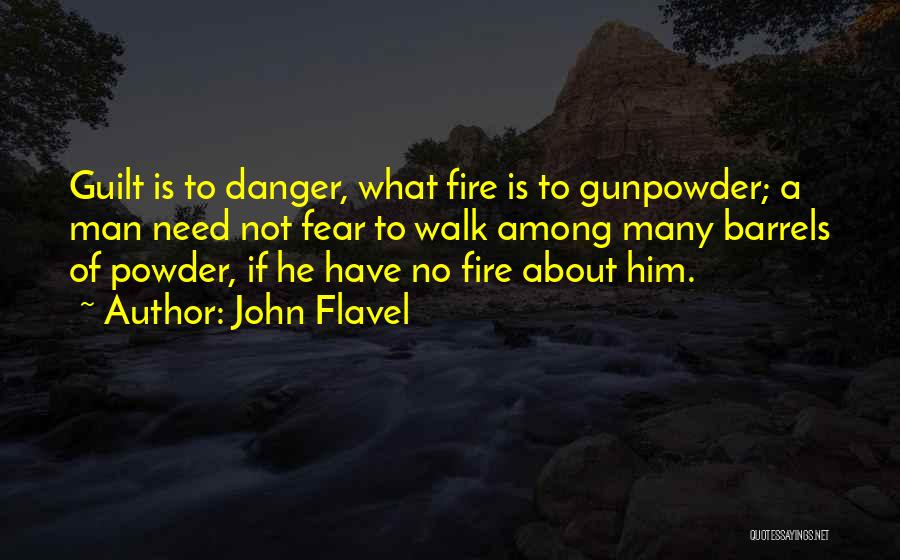 Gunpowder Quotes By John Flavel