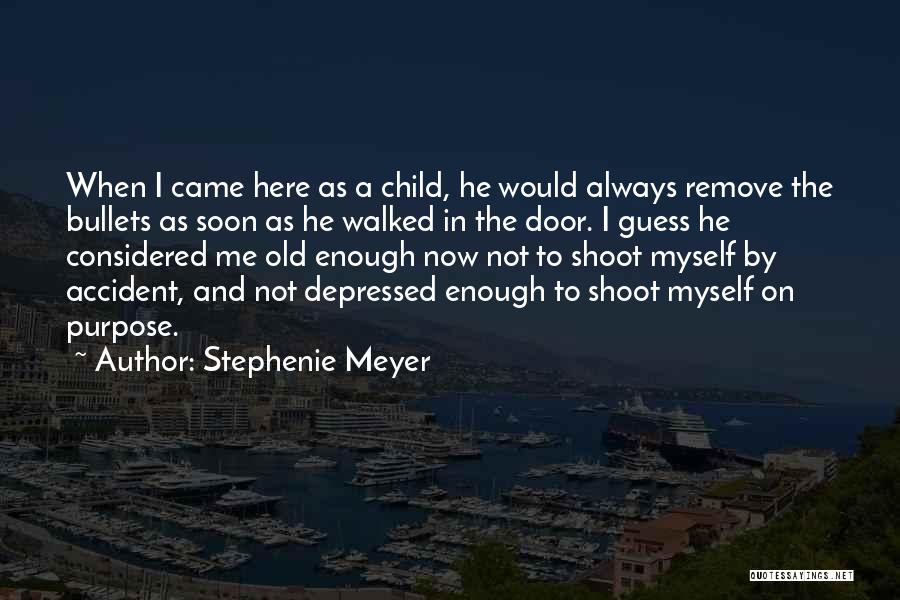 Guns And Bullets Quotes By Stephenie Meyer