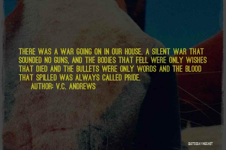 Guns And Bullets Quotes By V.C. Andrews