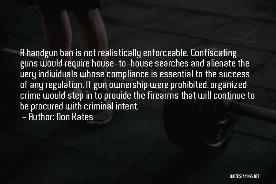 Guns And Criminals Quotes By Don Kates
