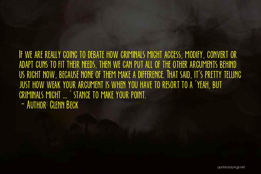 Guns And Criminals Quotes By Glenn Beck