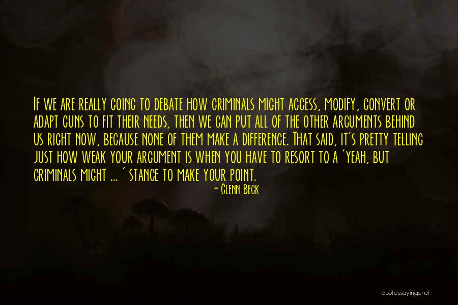 Guns And Criminals Quotes By Glenn Beck