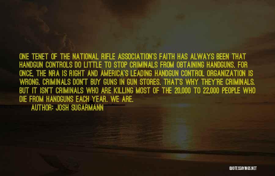 Guns And Criminals Quotes By Josh Sugarmann