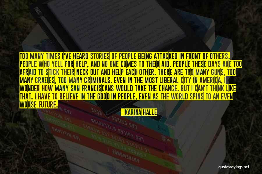 Guns And Criminals Quotes By Karina Halle