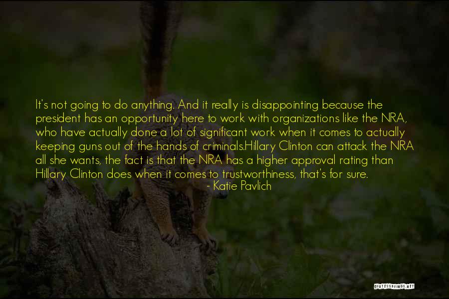 Guns And Criminals Quotes By Katie Pavlich