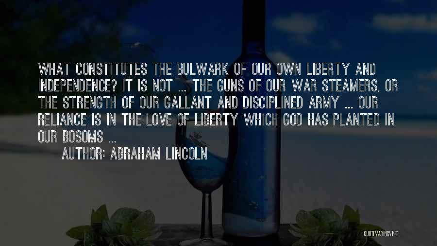 Guns And God Quotes By Abraham Lincoln