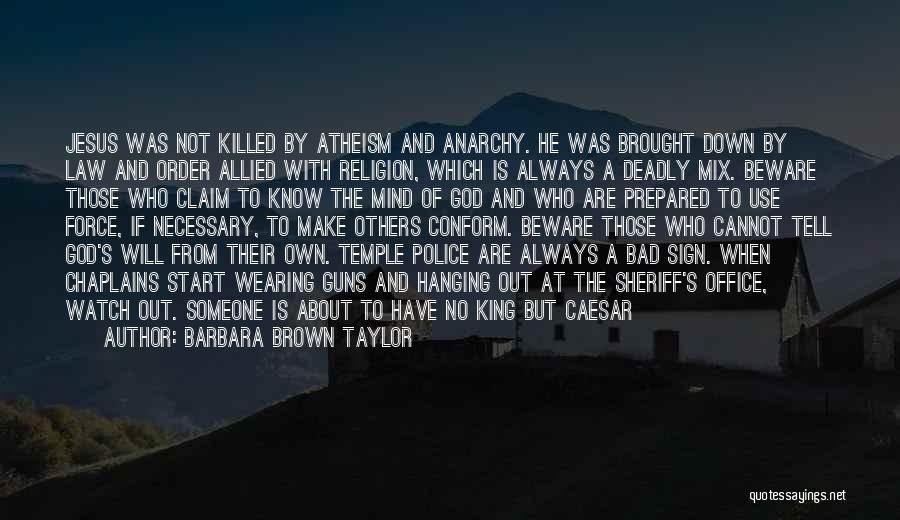 Guns And God Quotes By Barbara Brown Taylor