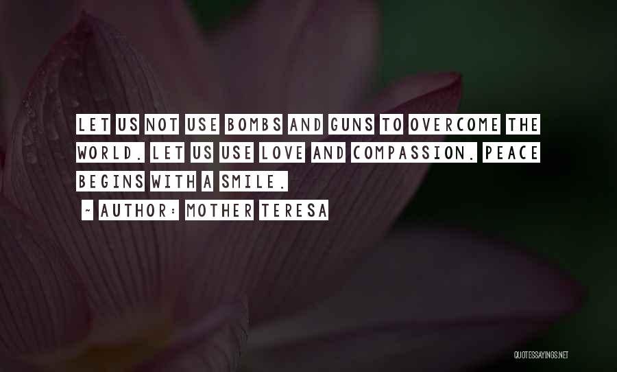 Guns And Peace Quotes By Mother Teresa