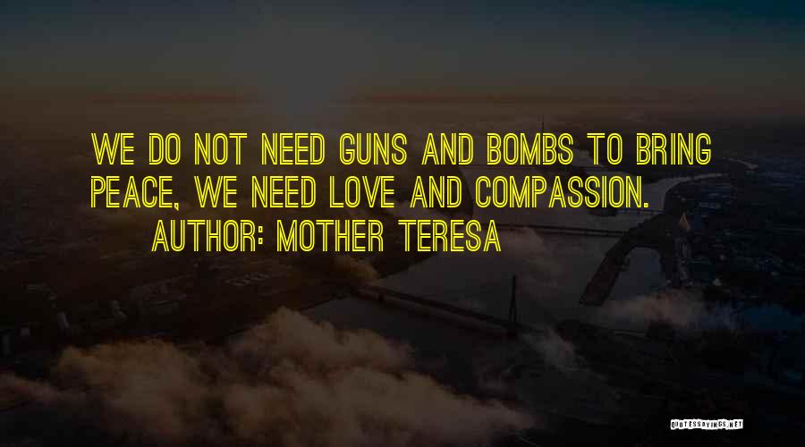 Guns And Peace Quotes By Mother Teresa