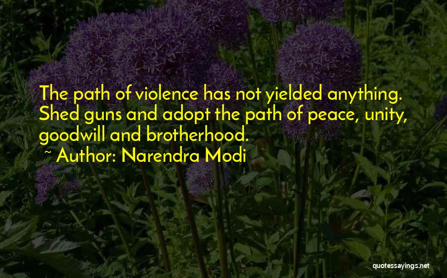 Guns And Peace Quotes By Narendra Modi