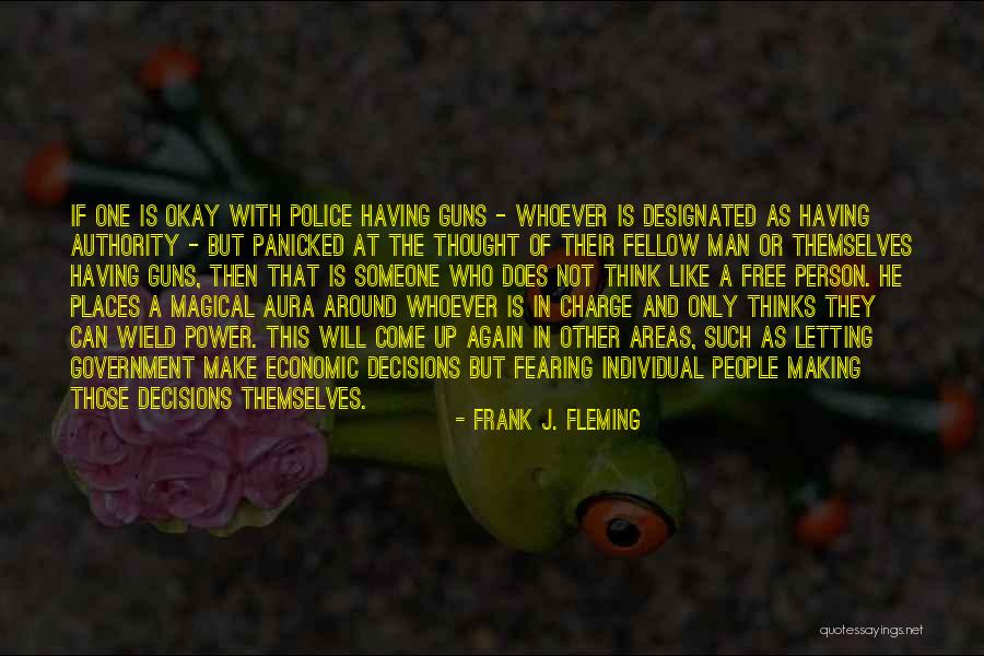 Guns And Power Quotes By Frank J. Fleming