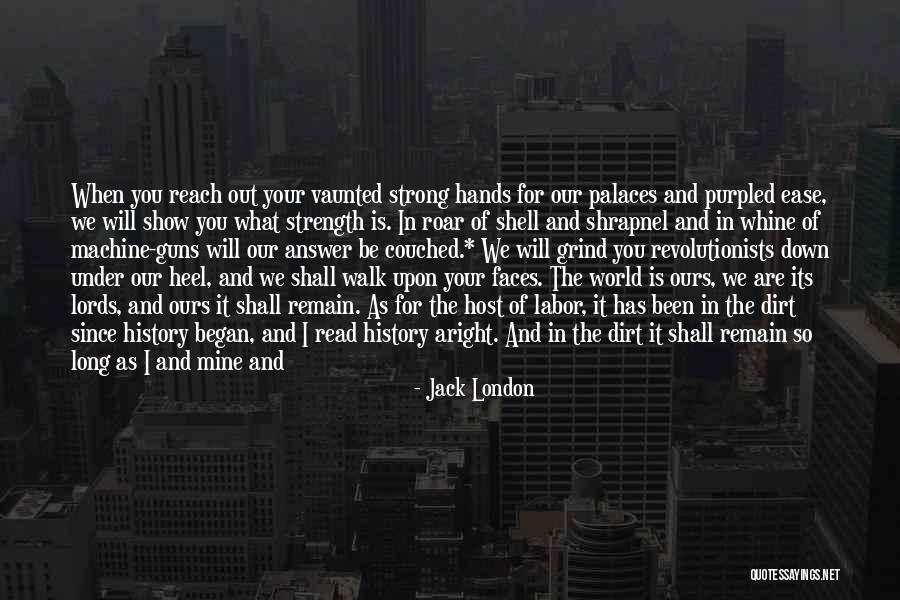 Guns And Power Quotes By Jack London