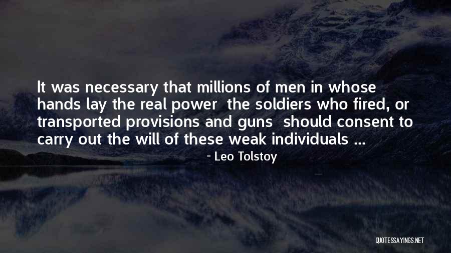 Guns And Power Quotes By Leo Tolstoy