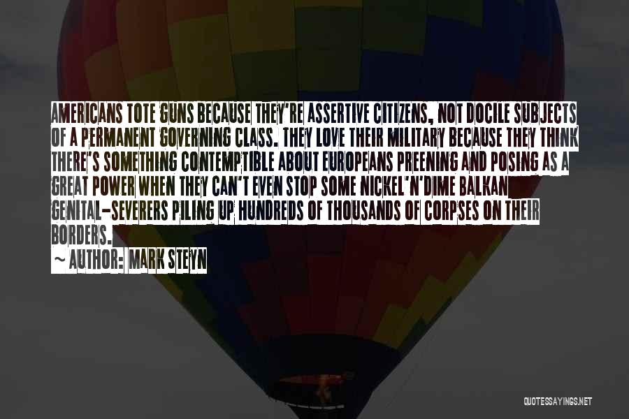 Guns And Power Quotes By Mark Steyn