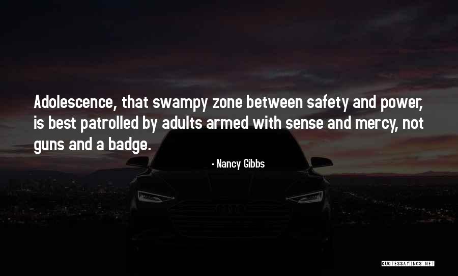 Guns And Power Quotes By Nancy Gibbs