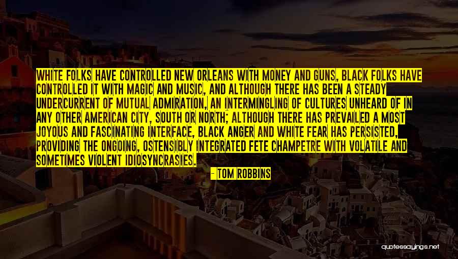 Guns And Power Quotes By Tom Robbins