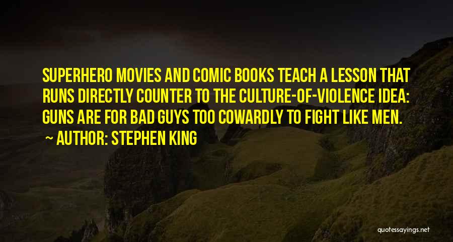 Guns And Violence Quotes By Stephen King