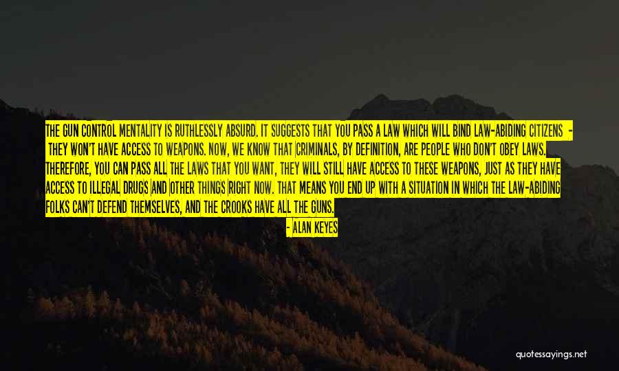 Guns Control Quotes By Alan Keyes Guns Control Quotes By Alan Keyes