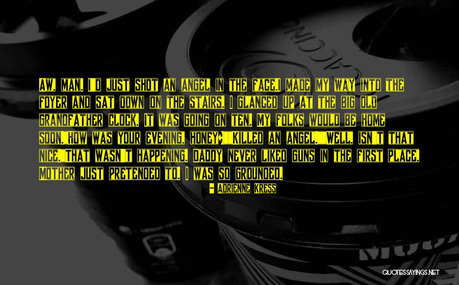 Guns Down Quotes By Adrienne Kress Guns Down Quotes By Adrienne Kress