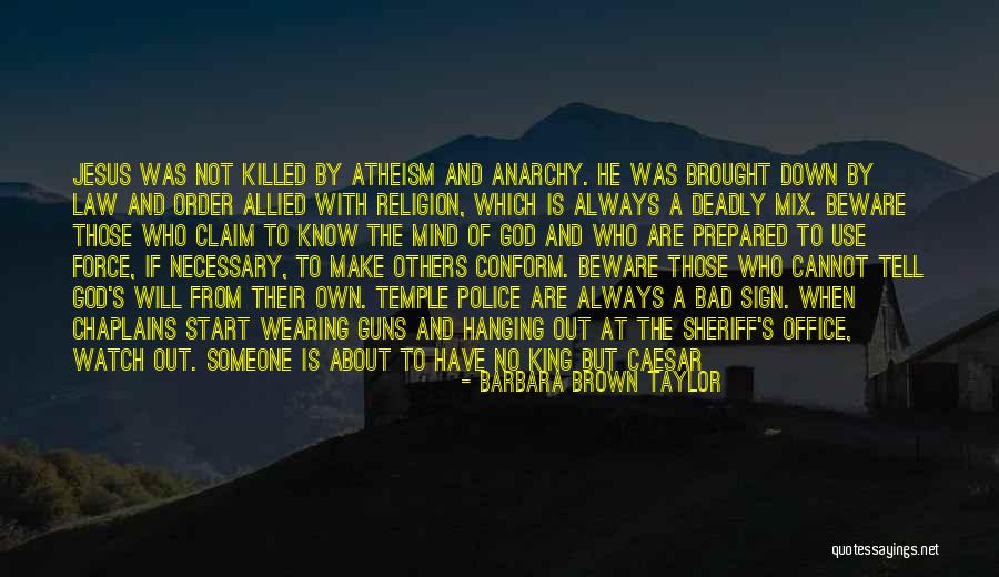 Guns Down Quotes By Barbara Brown Taylor Guns Down Quotes By Barbara Brown Taylor