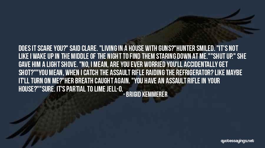Guns Down Quotes By Brigid Kemmerer Guns Down Quotes By Brigid Kemmerer