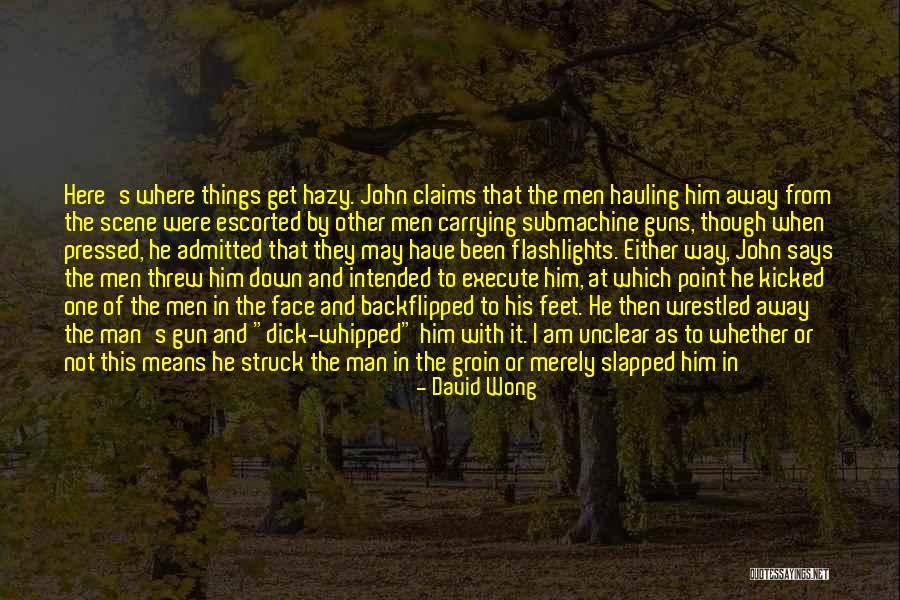 Guns Down Quotes By David Wong Guns Down Quotes By David Wong