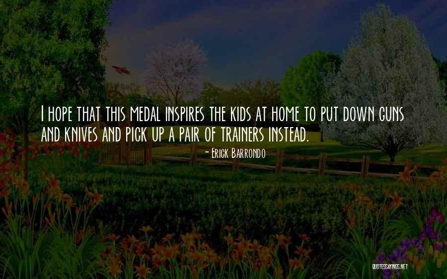 Guns Down Quotes By Erick Barrondo Guns Down Quotes By Erick Barrondo