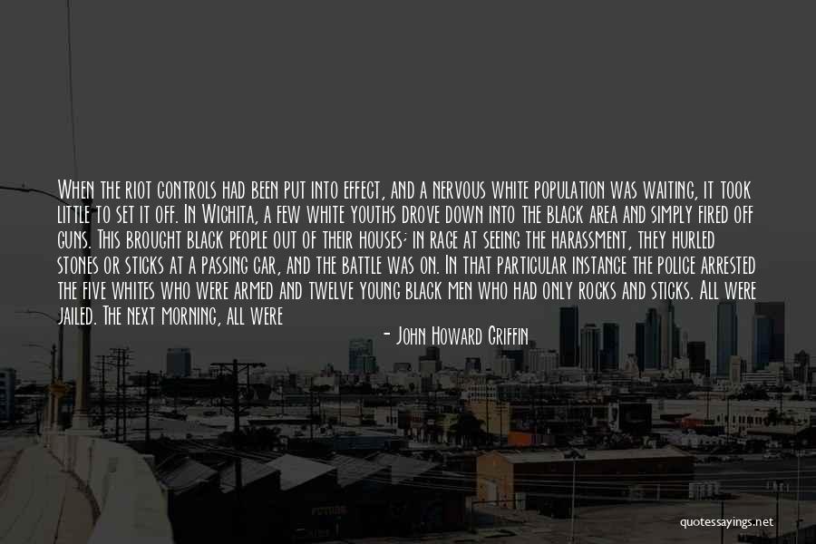 Guns Down Quotes By John Howard Griffin Guns Down Quotes By John Howard Griffin