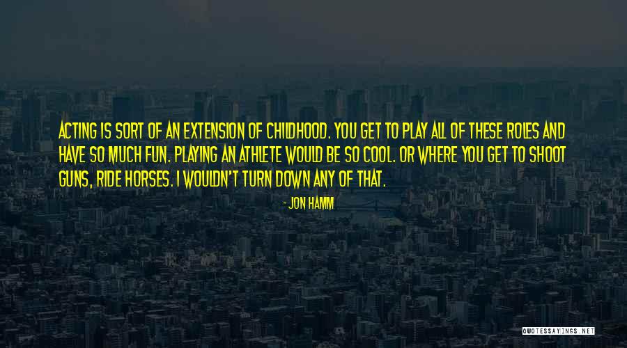 Guns Down Quotes By Jon Hamm Guns Down Quotes By Jon Hamm