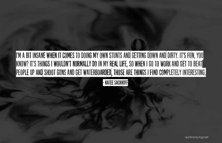 Guns Down Quotes By Katee Sackhoff Guns Down Quotes By Katee Sackhoff