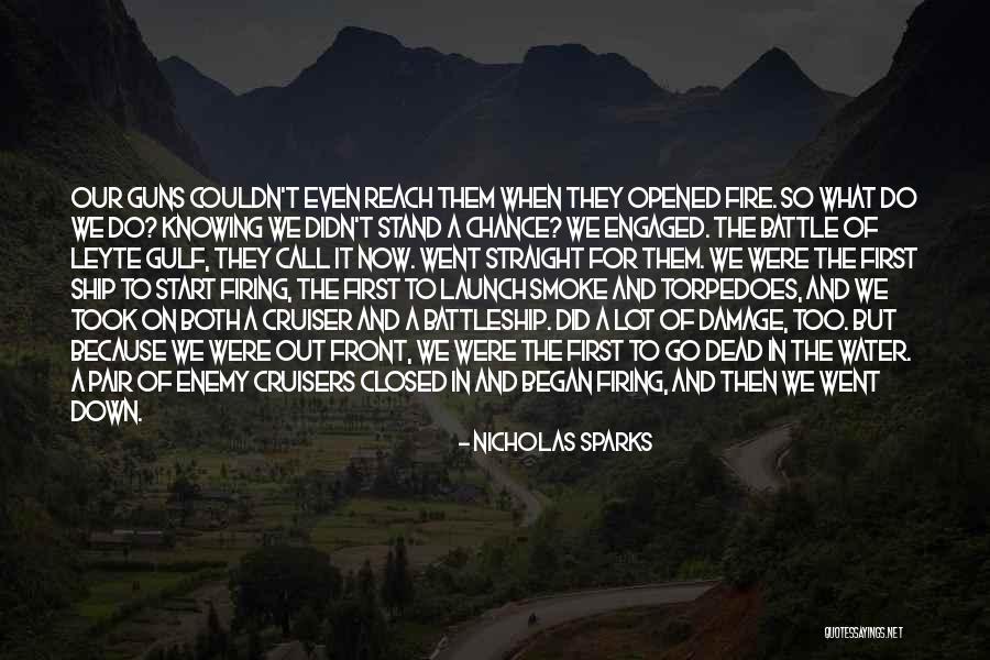 Guns Down Quotes By Nicholas Sparks