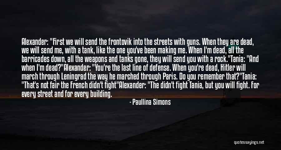 Guns Down Quotes By Paullina Simons Guns Down Quotes By Paullina Simons