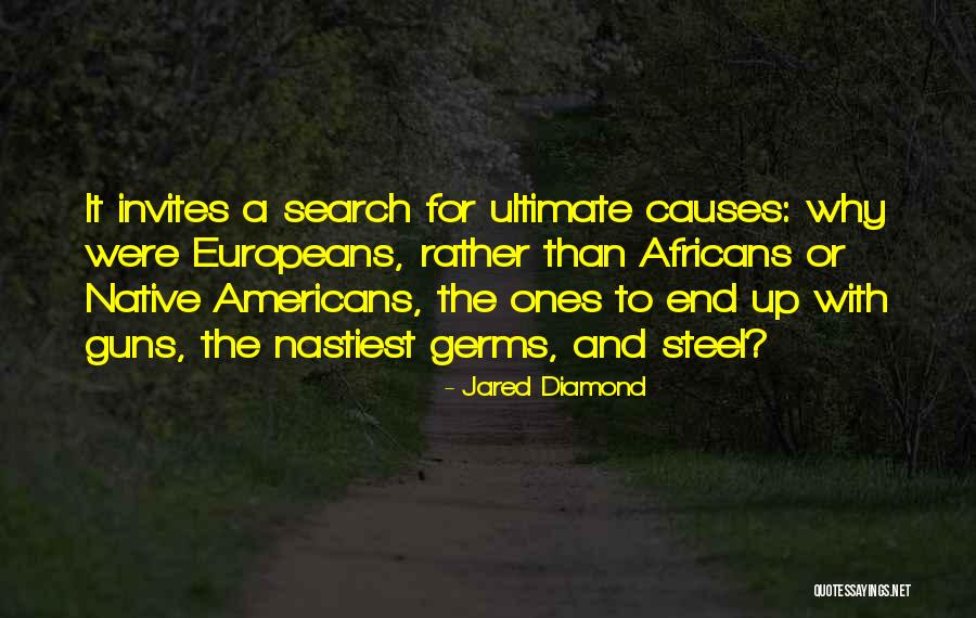 Guns Germs And Steel Quotes By Jared Diamond Guns Germs And Steel Quotes By Jared Diamond