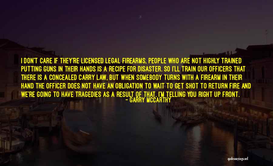 Guns Guns Quotes By Garry McCarthy Guns Guns Quotes By Garry McCarthy