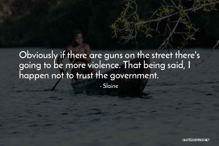 Guns Guns Quotes By Slaine Guns Guns Quotes By Slaine