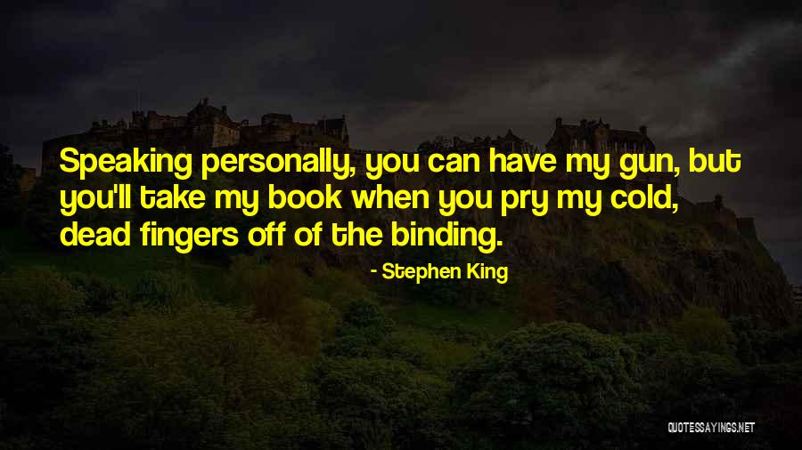 Guns Guns Quotes By Stephen King Guns Guns Quotes By Stephen King