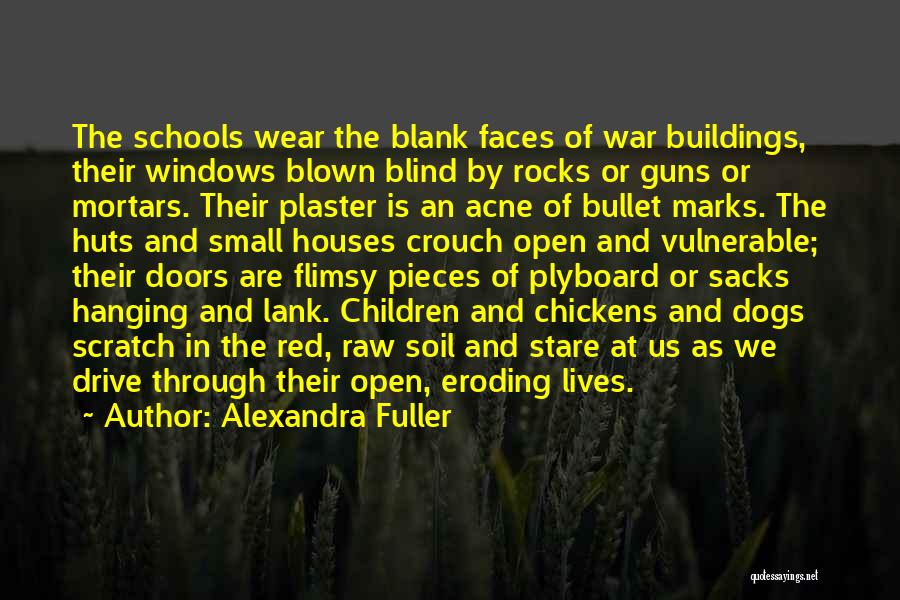 Guns In Schools Quotes By Alexandra Fuller