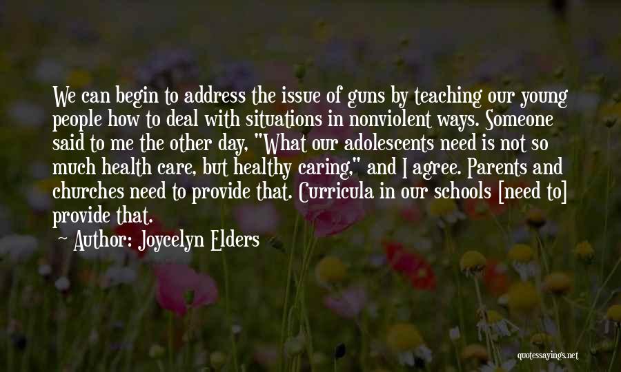 Guns In Schools Quotes By Joycelyn Elders