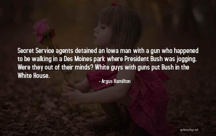 Guns Out Quotes By Argus Hamilton Guns Out Quotes By Argus Hamilton