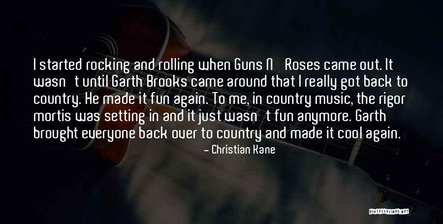 Guns Out Quotes By Christian Kane Guns Out Quotes By Christian Kane