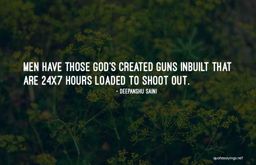 Guns Out Quotes By Deepanshu Saini Guns Out Quotes By Deepanshu Saini
